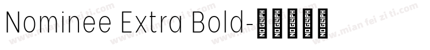Nominee Extra Bold字体转换